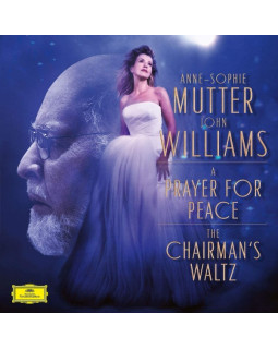 ANNE-SOPHIE MUTTER, THE RECORDING ARTS ORCHESTRA OF LOS ANGELES, JOHN WILLIAMS-A PRAYER FOR PEACE (FROM "MUNICH") / THE CHAIRMAN´S WALTZ (FROM "MEMOIRS OF A GEISHA") 7"