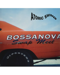 ATOMIC SWING-BOSSANOVA SCRAP MEET 