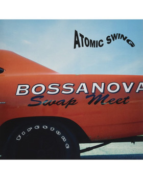 ATOMIC SWING-BOSSANOVA SCRAP MEET 