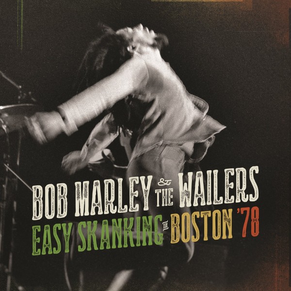 BOB MARLEY & THE WAILERS-EASY SKANKING IN BOSTON ´78 Vinüülplaadid