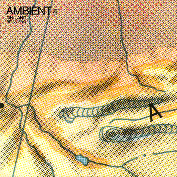 BRIAN ENO-AMBIENT 4: ON LAND Vinüülplaadid