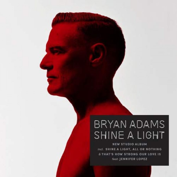 BRYAN ADAMS-SHINE A LIGHT  Vinüülplaadid