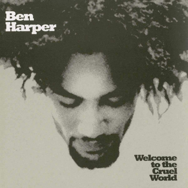 Ben Harper – Welcome To The Cruel World + 7", 45 RPM, White Vinüülplaadid
