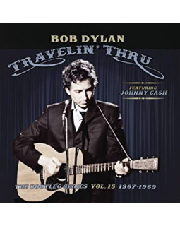 BOB DYLAN Featuring  Johnny Cash - Travelin' Thru (The Bootleg Series 1967–1969 Vol. 15 )