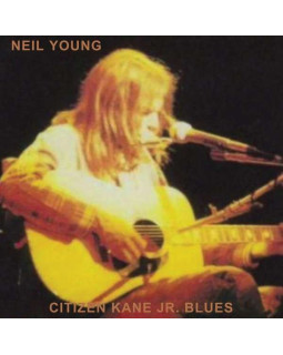 NEIL YOUNG-CITIZEN KANE JR. BLUES 1974