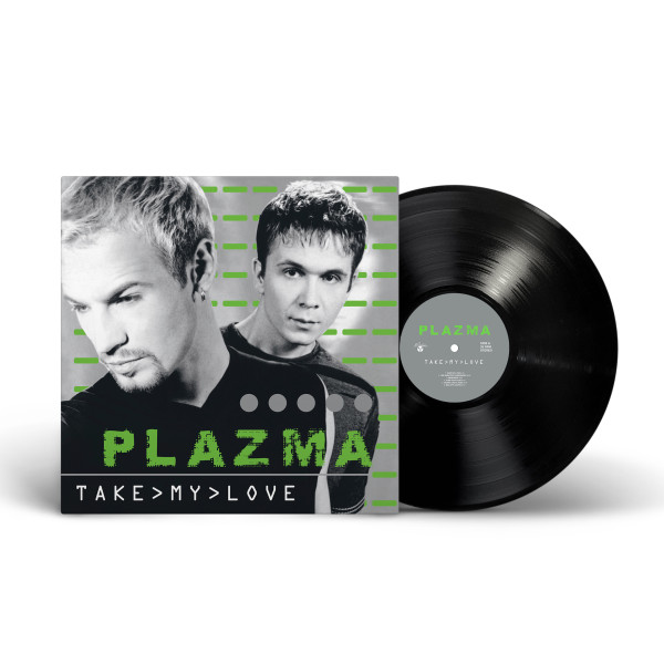 Plazma — «Take My Love» (2000/2024) [Black Vinyl] Vinüülplaadid
