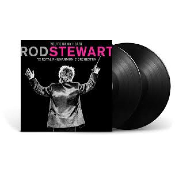 ROD STEWART-YOU´RE IN MY HEART: ROD STEWAR Vinüülplaadid