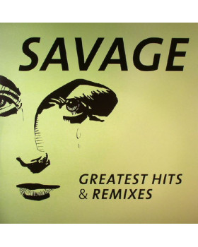 SAVAGE-Greatest Hits & Remixes 