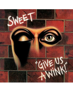 SWEET-GIVE US A WINK (New Vinyl Edition)