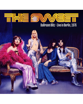 SWEET-BALLROOM BLITZ:LIVE IN BERLIN 1976 SWEET-BALLROOM BLITZ:LIVE IN BERLIN 1976