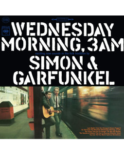SIMON & GARFUNKEL-WEDNESDAY MORNING, 3 A.M. 