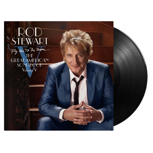 Rod Stewart - Fly Me To the Moon… The Great American Songbook Volume V Vinüülplaadid