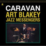 ART BLAKEY & THE JAZZ MESSENGERS - CARAVAN + 2 (REMASTERED) 1-CD