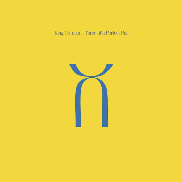 King Crimson – Three Of A Perfect Pair - CD CD plaadid