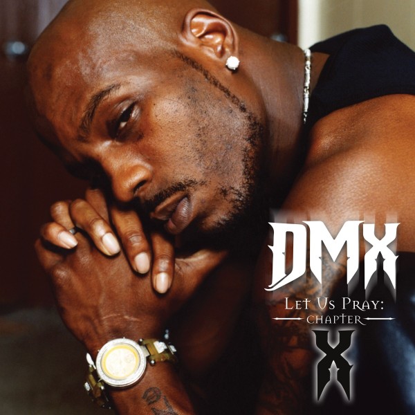 DMX - Let Us Pray: Chapter X Vinüülplaadid DMX - Let Us Pray: Chapter X Vinüülplaadid