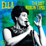ELLA FITZGERALD - ELLA: THE LOST BERLIN TAPES - LIVE AT BERLIN SPORTPALAST 1-CD