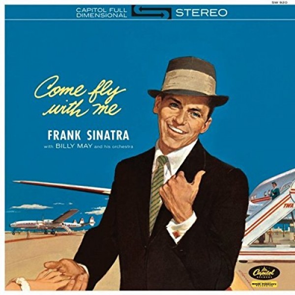 FRANK SINATRA-COME FLY WITH ME Vinüülplaadid