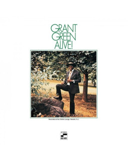 GRANT GREEN-ALIVE!