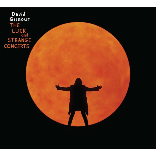 David Gilmour - The Luck And Strange Concerts, 2CD 