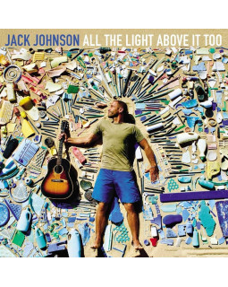 Jack Johnson - All The Light Above It Too