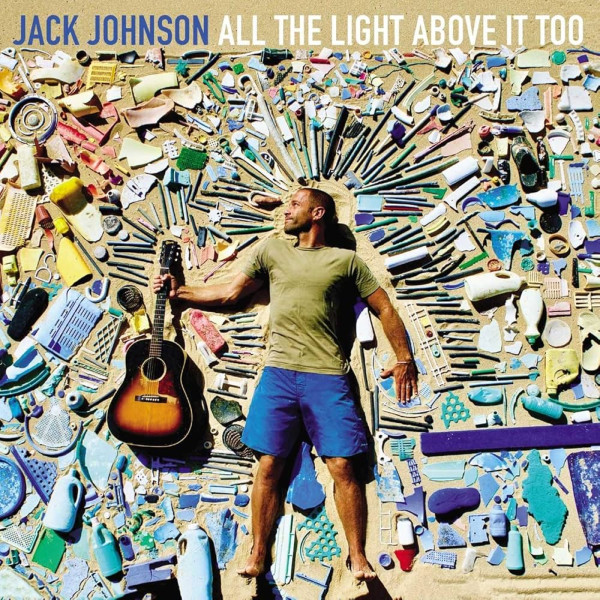 Jack Johnson - All The Light Above It Too Vinüülplaadid