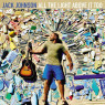 Jack Johnson - All The Light Above It Too