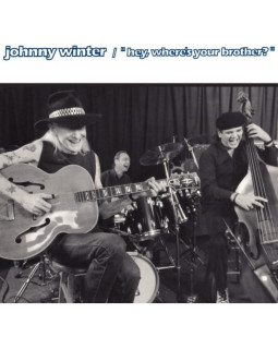 Johnny Winter - Hey, Where´s Your Brother? - CD