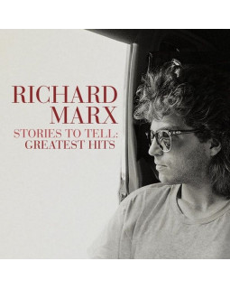 Richard Marx - Stories To Tell: Greatest Hits
