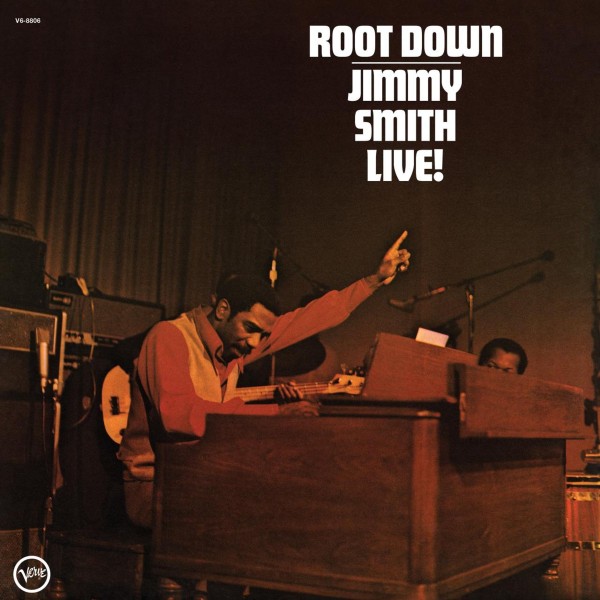 Jimmy Smith - Root Down. Jimmy Smith Live Vinüülplaadid