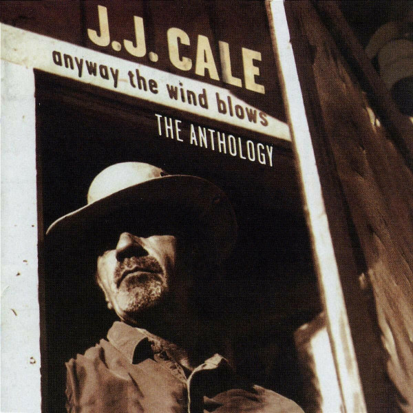 J.J. Cale – Anyway The Wind Blows - The Anthology 2-CD CD plaadid