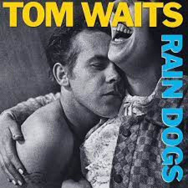 TOM WAITS-RAIN DOGS Vinüülplaadid