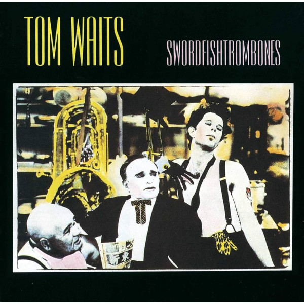 TOM WAITS-SWORDFISHTROMBONES Vinüülplaadid